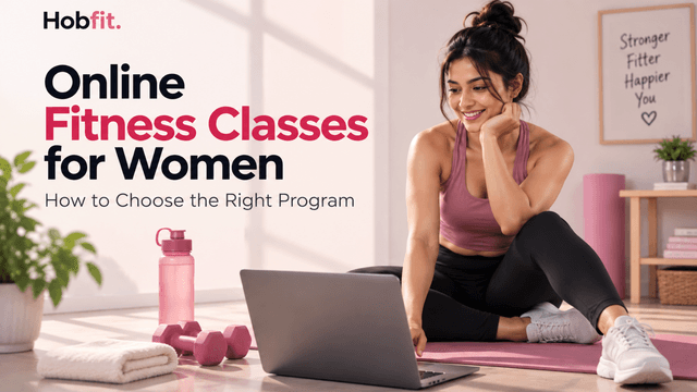 Online Fitness Classes for Women: How to Choose the Right Program